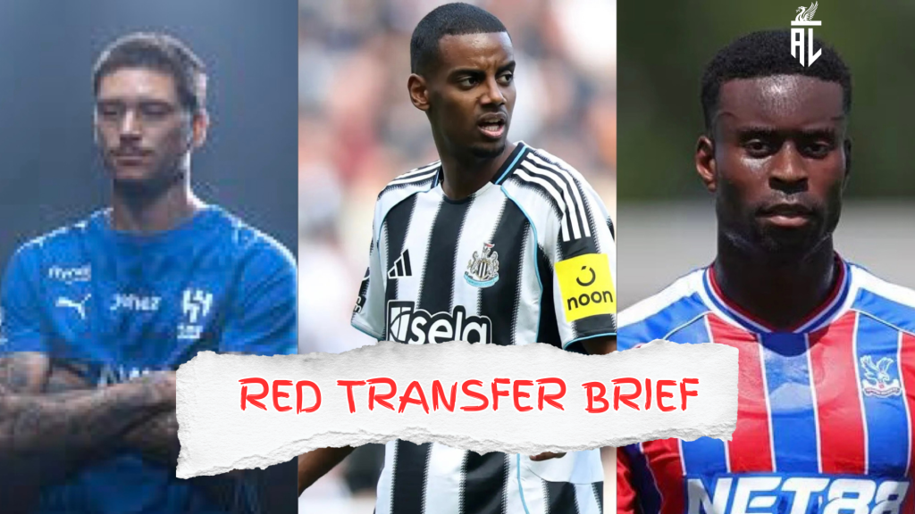 Red Transfer Brief – Isak’s Future at Newcastle, Núñez Joins Al-Hilal, Marc Guehi&nbsp;Latest.
